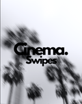 Cinema Swipes (Complete)