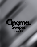 Cinema Swipes (Dark)