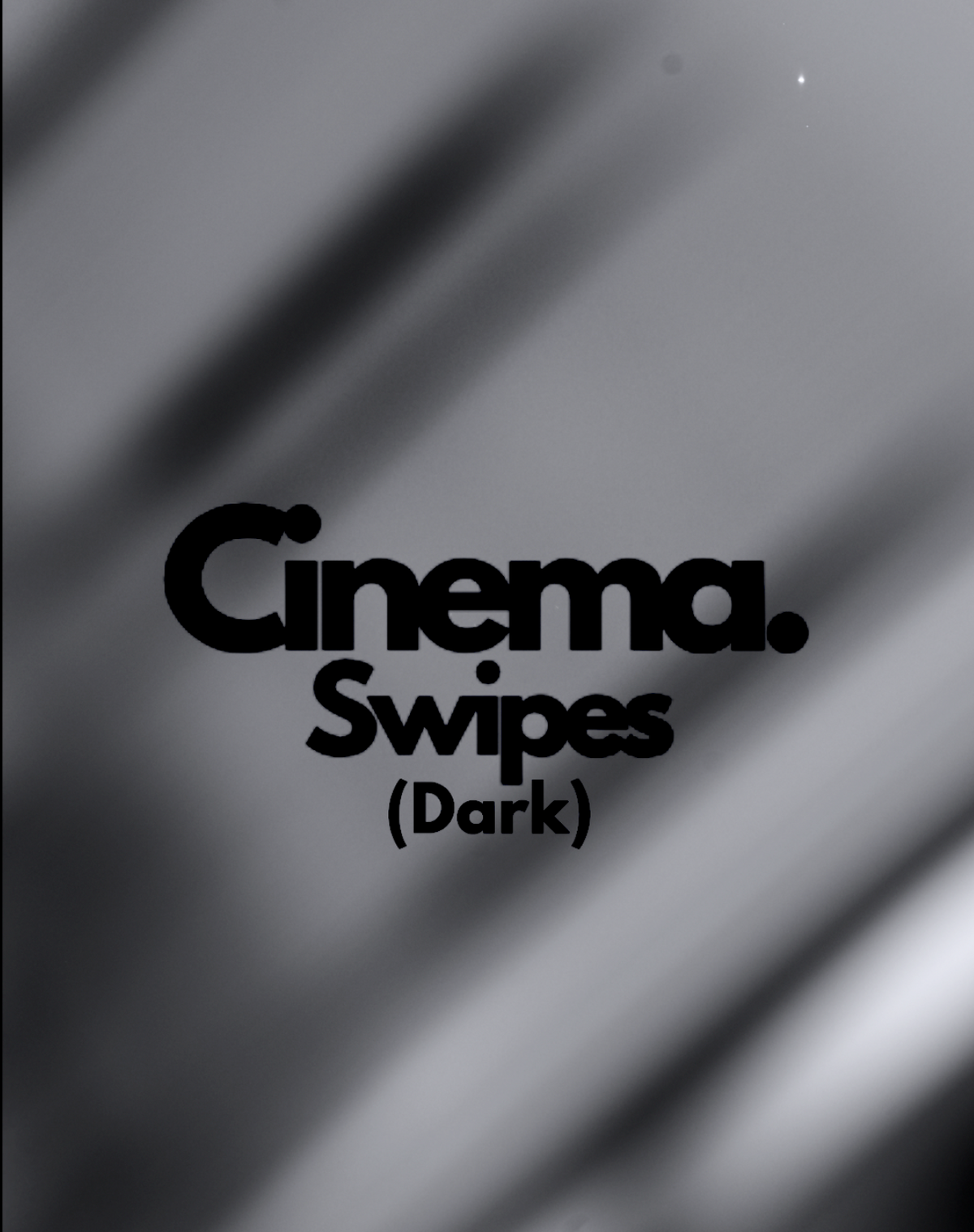 Cinema Swipes (Dark)